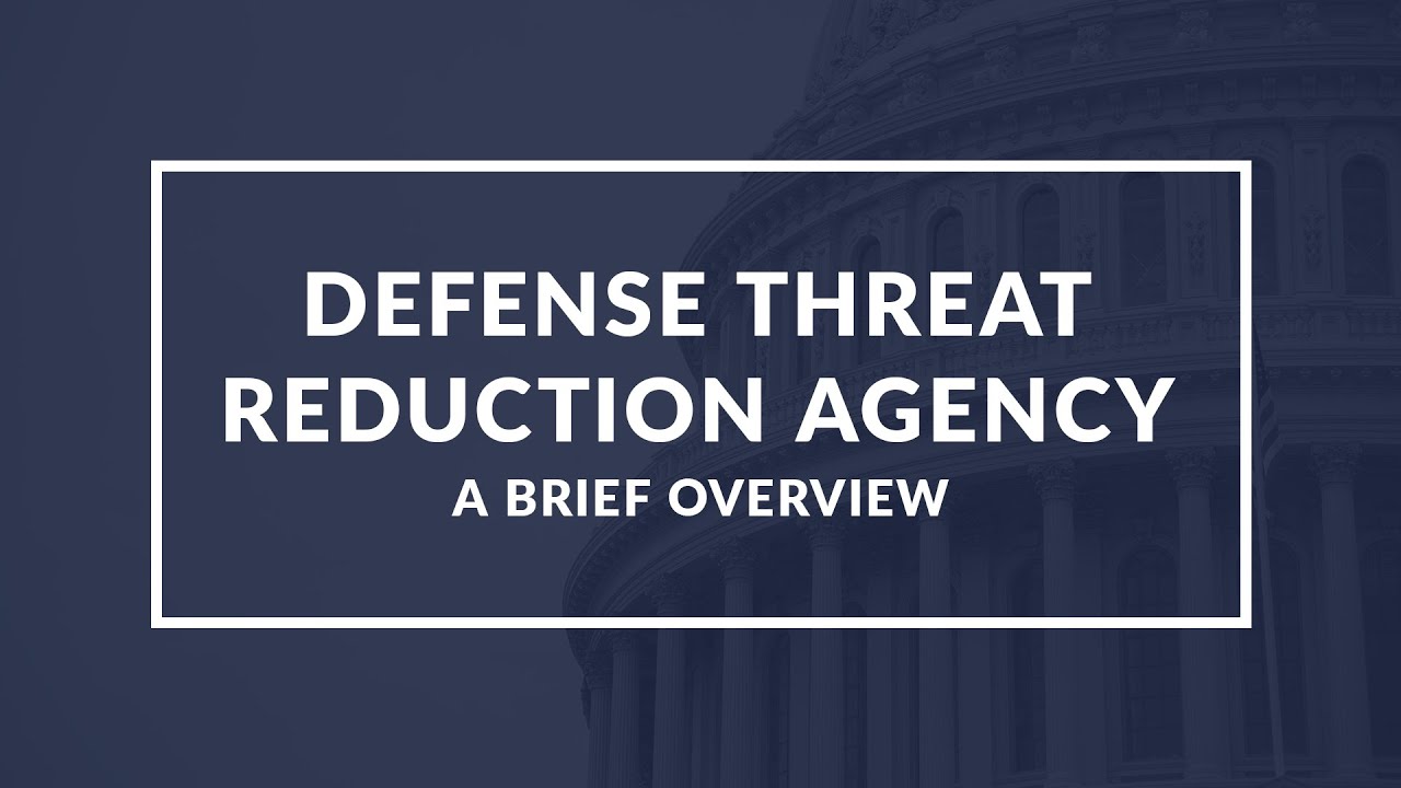 Mastering DTRA: A Quick, Comprehensive Overview of the Defense Threat Reduction Agency