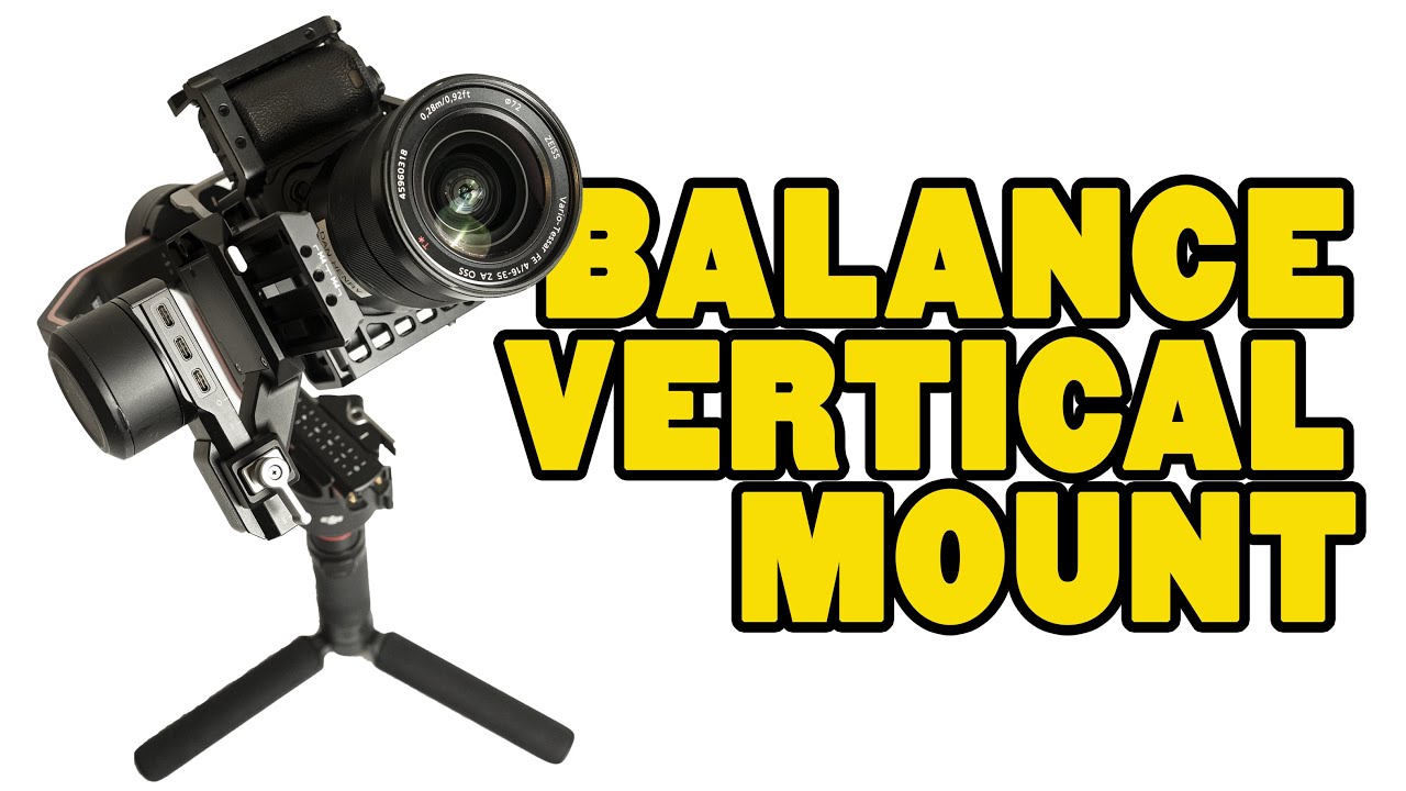 DJI RS3 Gimbal How to Balance Vertical Mount