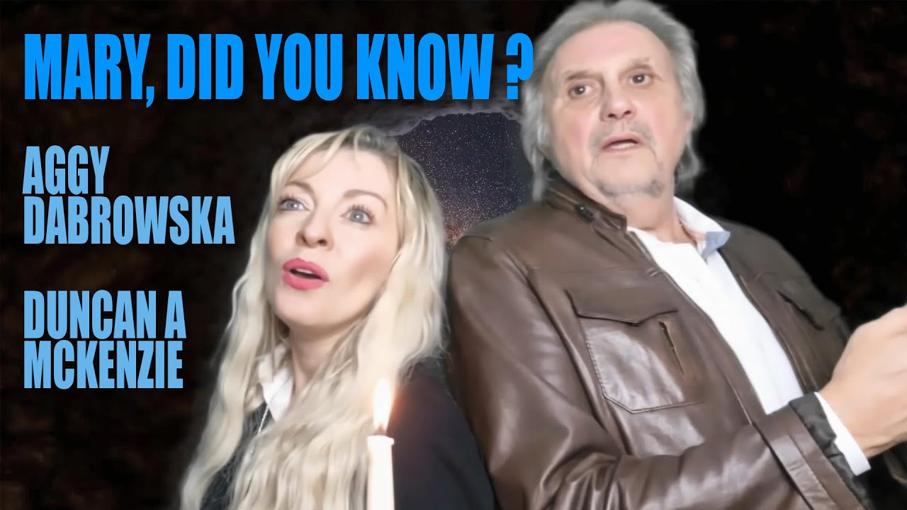 Aggy Dabrowska and Duncan A McKenzie - Mary, Did You Know?  [Christmas song, London ]