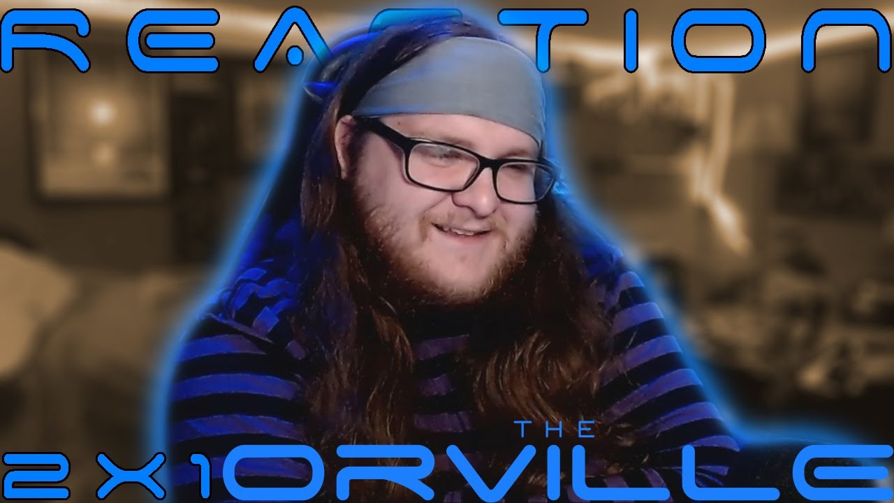The Orville 2x1 REACTION!! 