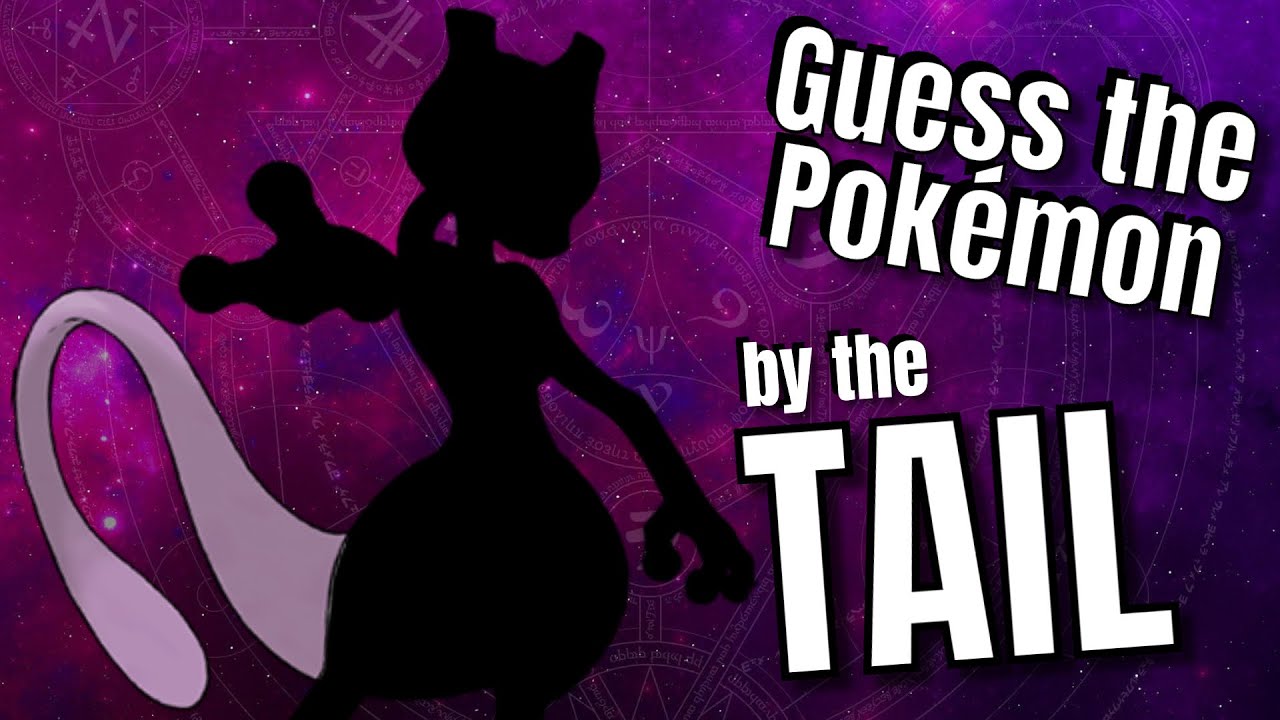 Can You Guess the Pok&eacute;mon by the Tail? Quiz & Guessing Game