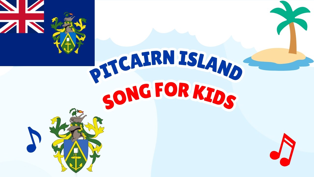 Pitcairn Island Song for Kids | Learn About Pitcairn | Oceania Geography