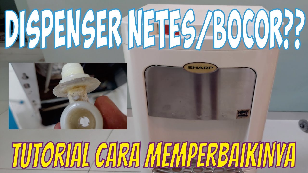 TUTORIAL MEMPERBAIKI DISPENSER YANG NETES/BOCOR | DISPENSER BOTTOM LOADING/GALON BAWAH