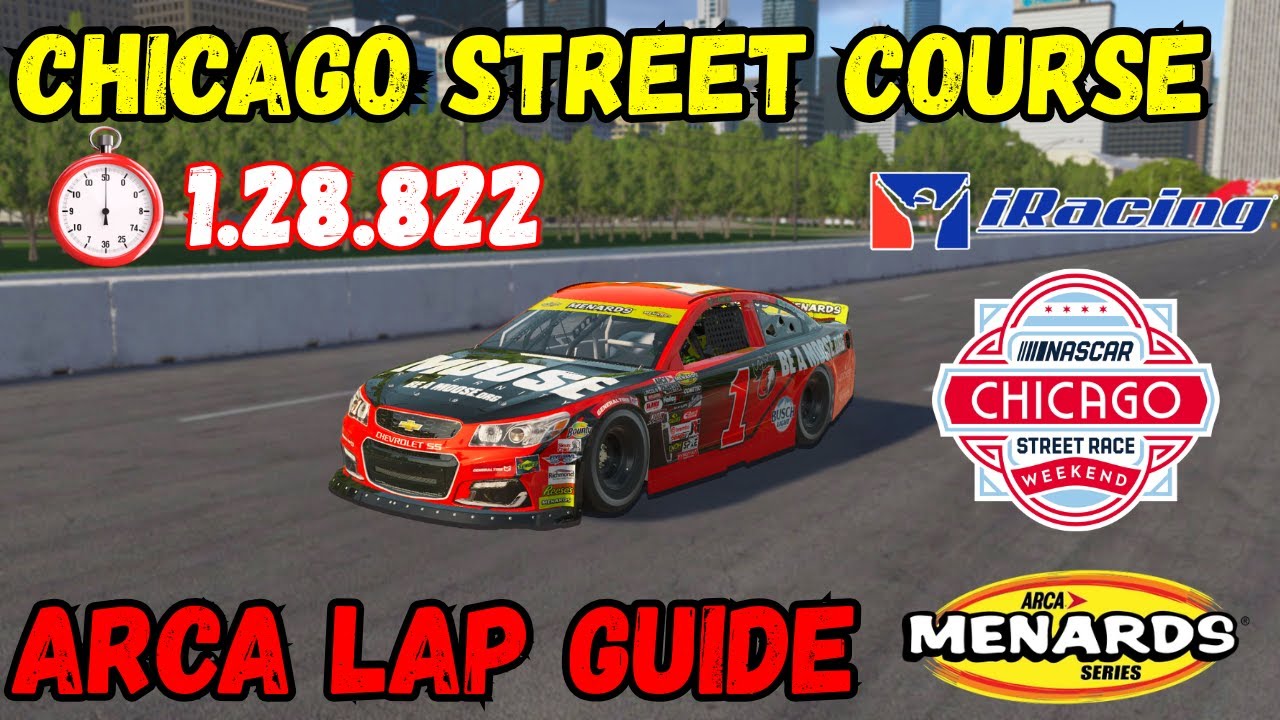 ARCA Chicago Street Course Lap Guide | iRacing 1.28.822