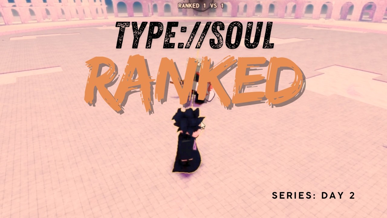 (Day 2) Im getting the hang of this!!!! Trying to be good at Combat by playing Ranked Type:// SOUL