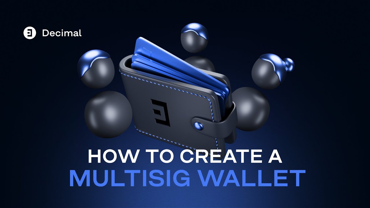 How to create a MULTISIG WALLET (with Decimal Chain)