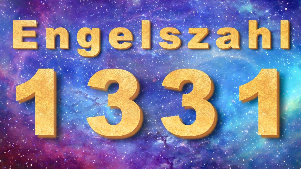 1331 Bedeutung Engelszahl, Symbolik & spirituelle Lehren 🌌