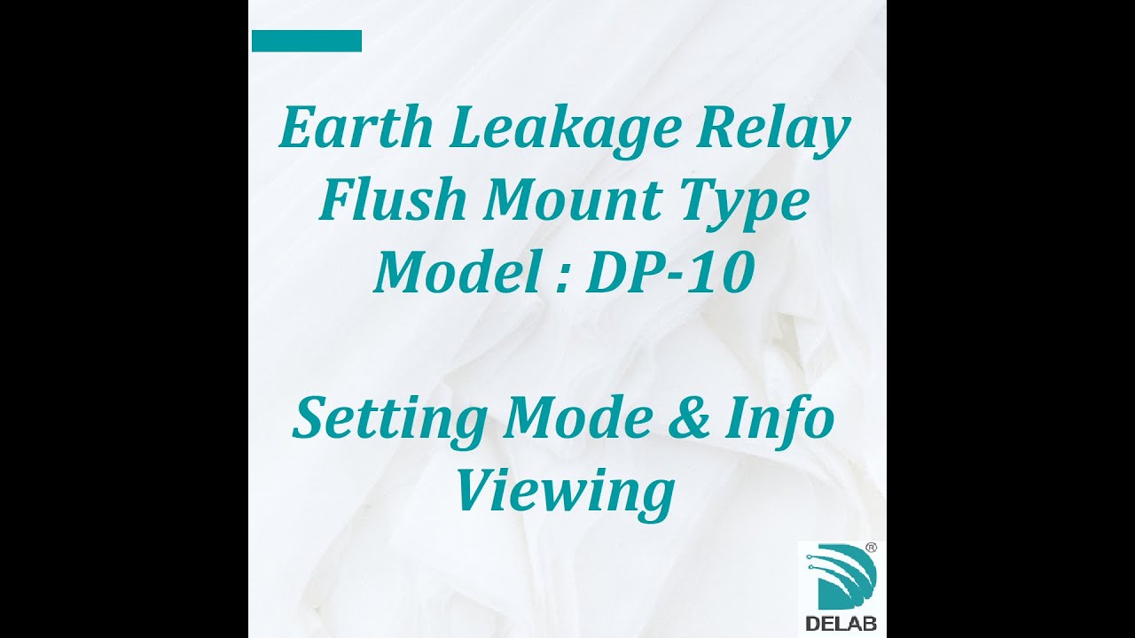 DP-10 Earth Leakage Relay Flush Mount Type (Setting Mode & Info Viewing)