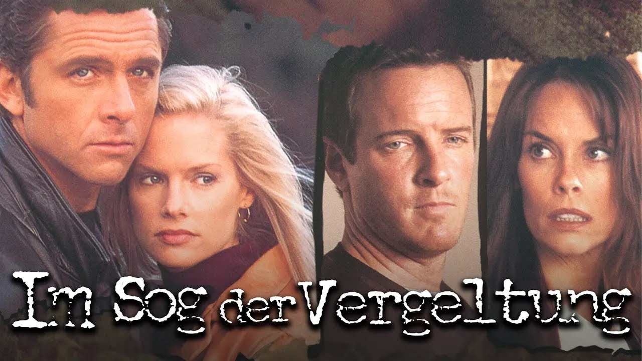 Im Sog der Vergeltung | Ganzer Film Auf Deutsch | Linden Ashby | Maxwell Caulfield | Alexandra Paul