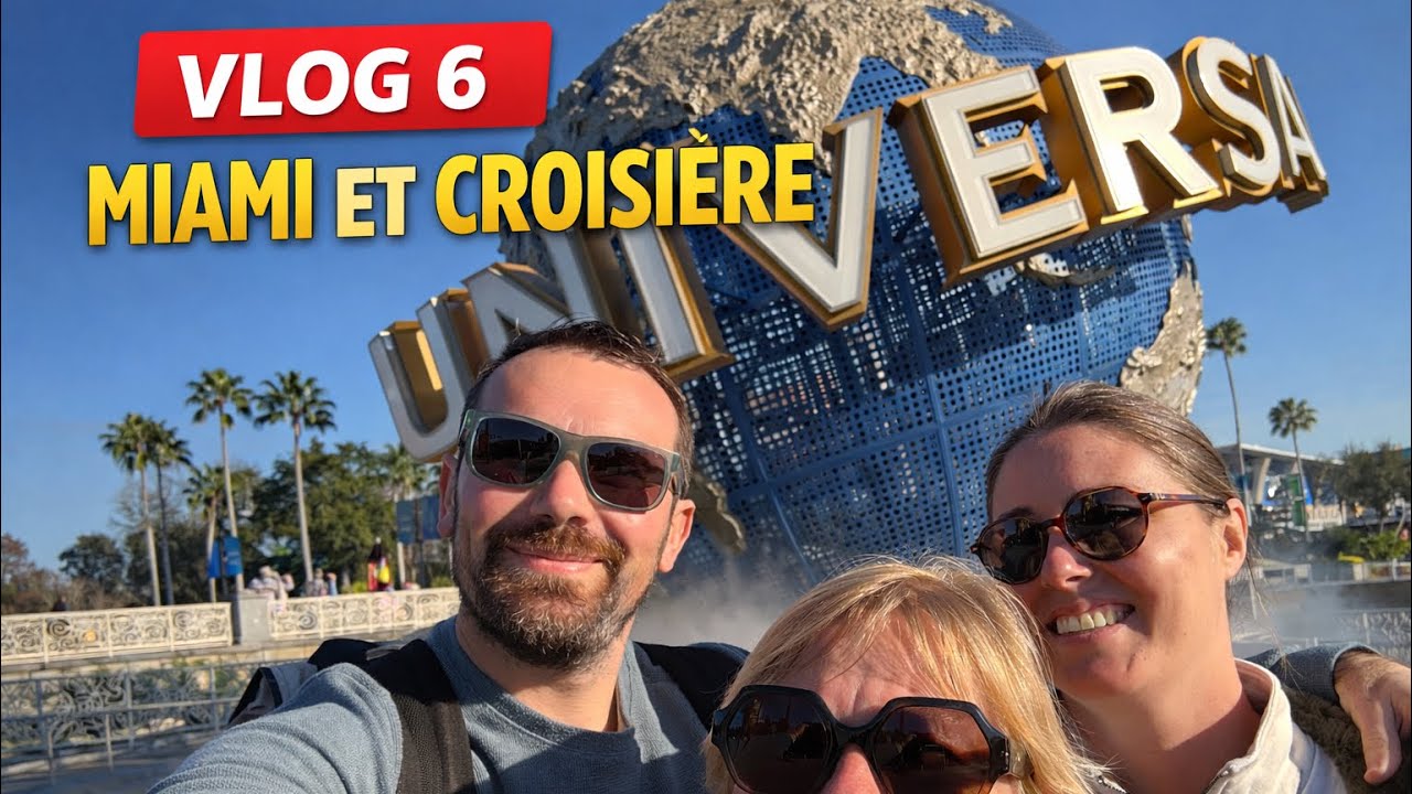 VLOG 6 - MIAMI & CROISERE
