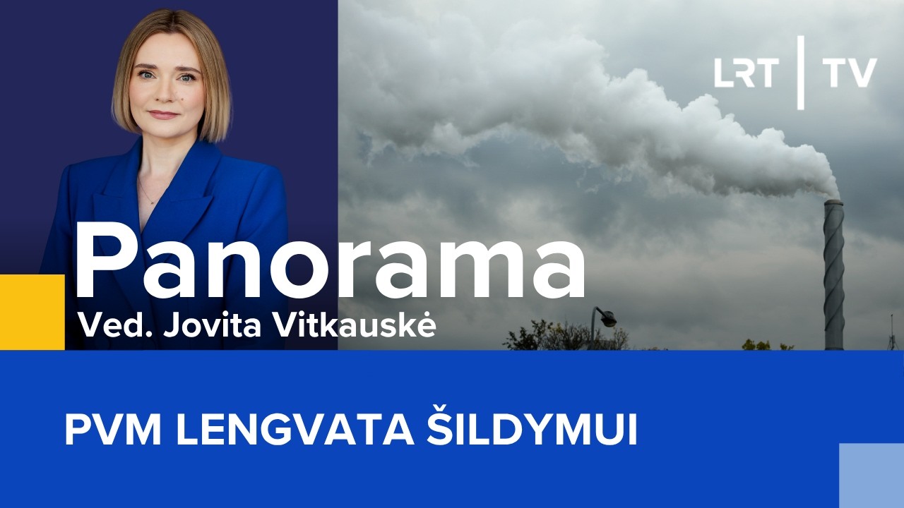 PVM lengvata &scaron;ildymui | Panorama | 2026-09-18
