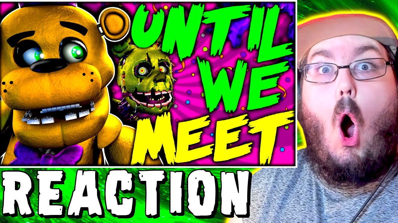 💀 ДО ВСТРЕЧИ | FNAF SFM/C4D (КОЛЛАБ) 💀& [SFM] FNAF ► САМЫЙ СТРАШНЫЙ РЕАКЦИЯ FNAF!!!