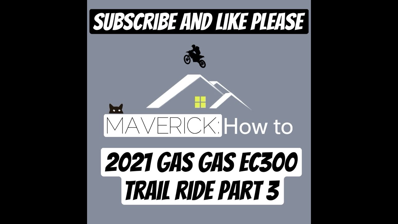 Trail Riding with the Gas Gas EC 300 Dual Sport Part 3 of 4 - Filmed in 4K GoPro !