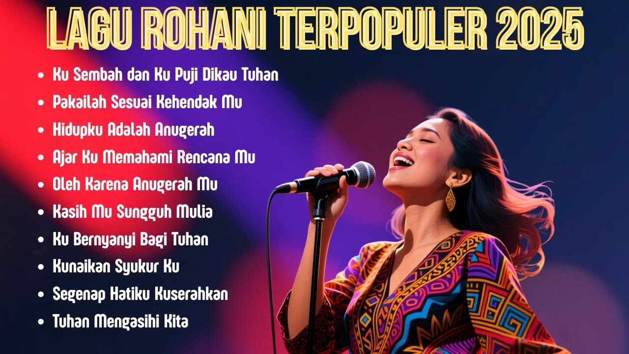 Ku Sembah dan Ku Puji Dikau Tuhan | Lagu Rohani Kristen Terbaru dan Terpopuler | Album Rohani 2025