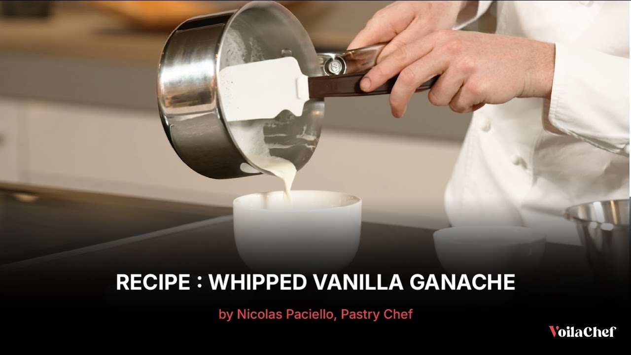 Vanilla Whipped Ganache Recipe by Nicolas Paciello, Pastry Chef | A Signature Chef Recipe