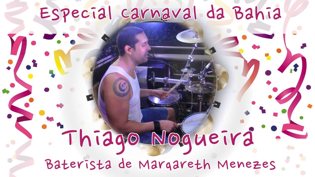 🎊 Especial Carnaval da Bahia - Thiago Nogueira - Baterista de Margareth Menezes - TWDS