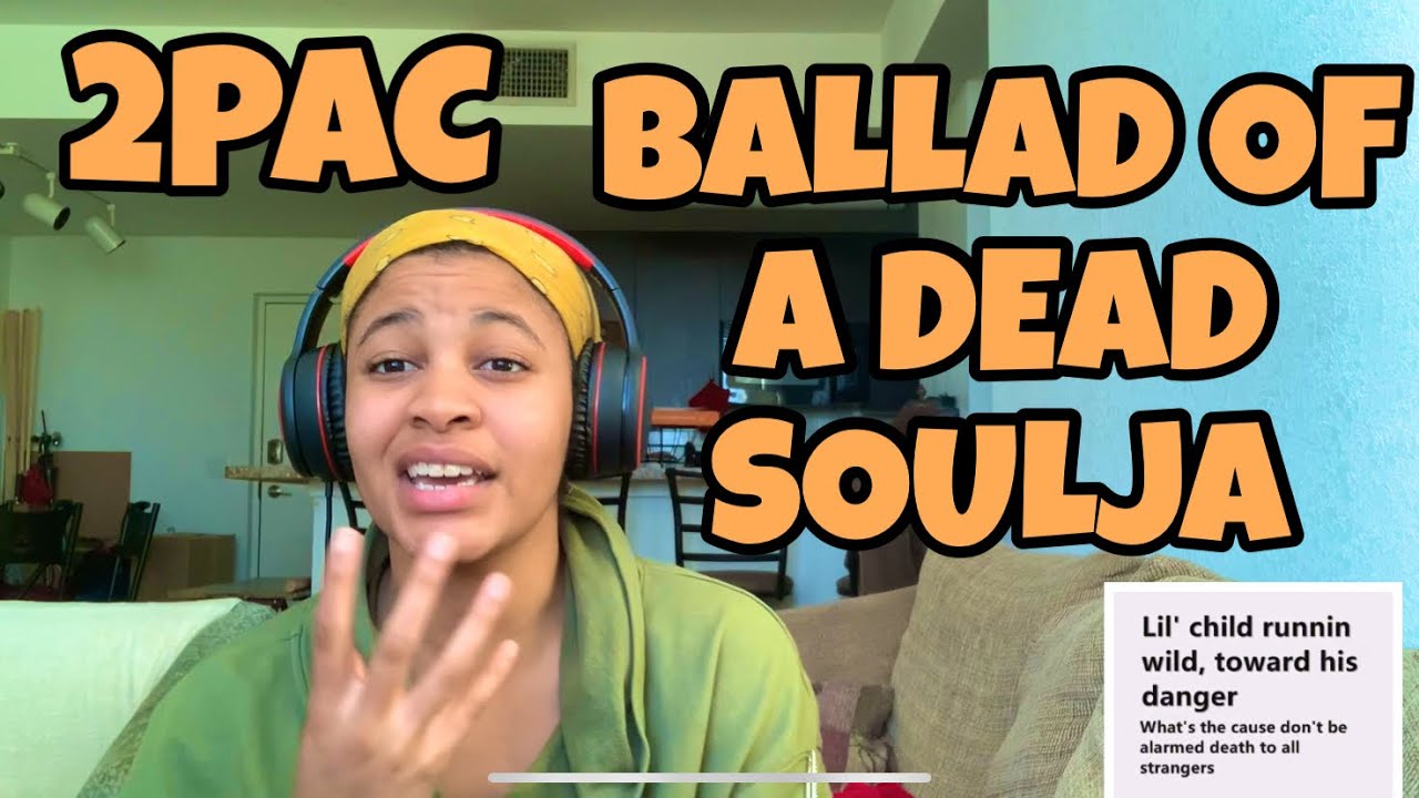 2PAC “ BALLAD OF A DEAD SOULJA “ REACTION