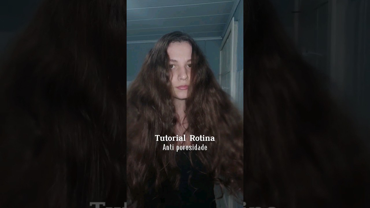 CABELO POROSO? Vem aprender essa Rotina Anti Porosidade poderosa! #acidifica&ccedil;&atilde;o #porosidadecapilar
