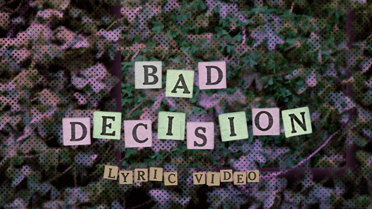 bad decision! - Esha Tewari - fan-made Lyric Video