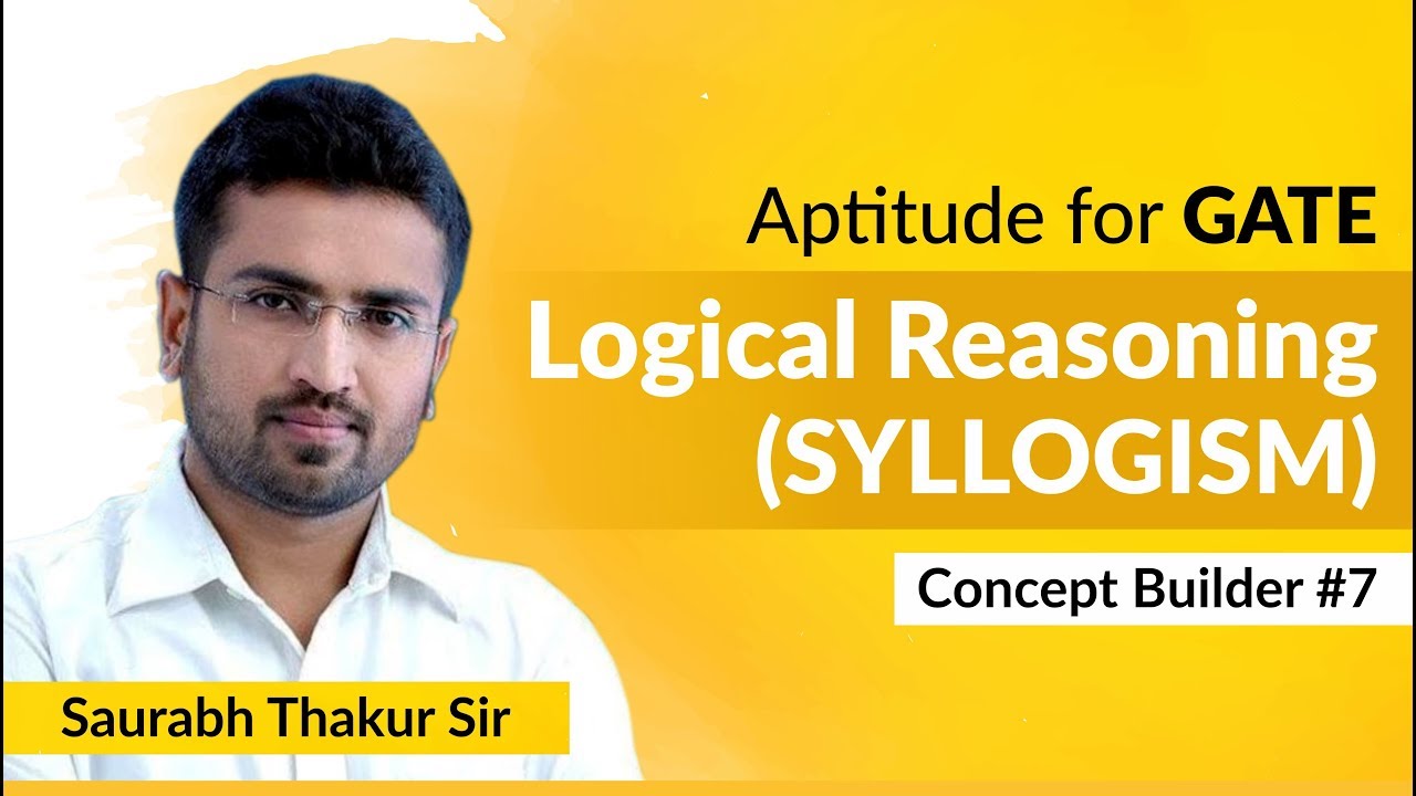 Logical Reasoning (SYLLOGISM) | Concept Builder #7 | Aptitude for GATE