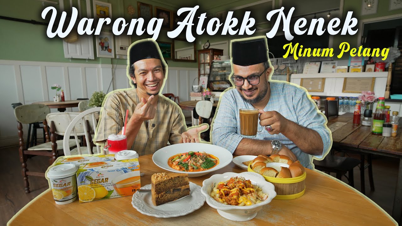 MINUM PETANG DI WARONG ATUK NENEK SEMBANG TOPIK PENGALAMAN DI MEKAH!