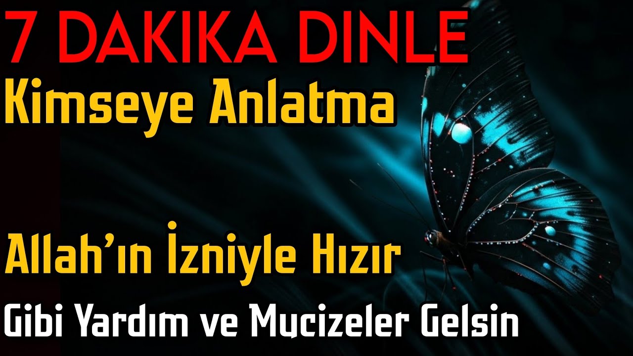 Henüz çok kişi bilmiyor!Hızır gibi gelen bir yardım duası;sadece 7 dakika dinle ve Amin de, inşallah