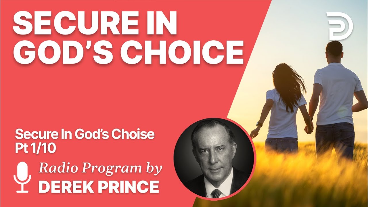 Secure In God's Choice 1 of 10 - In the Beginning  God