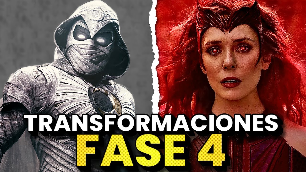 Las 10 Mejores TRANSFORMACIONES en la Fase 4 del Universo Cinematogr&aacute;fico de MARVEL
