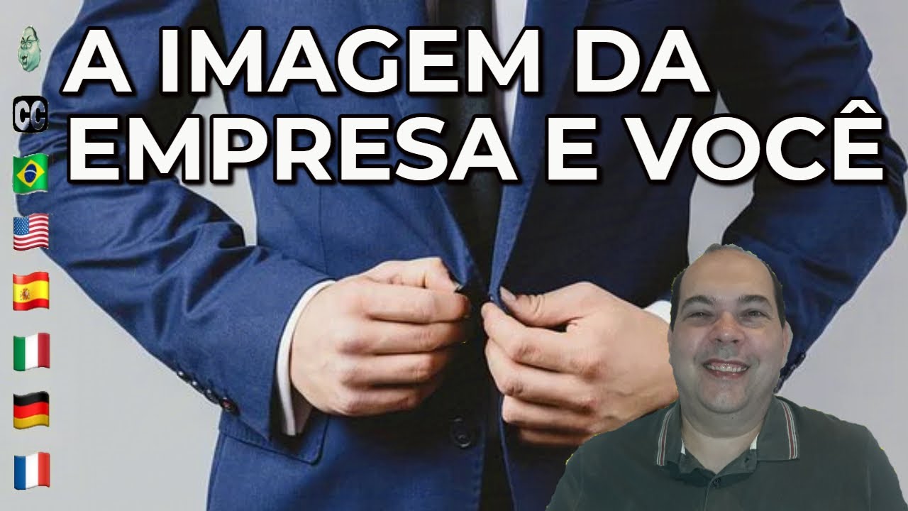A Imagem da Empresa e Voc&ecirc;