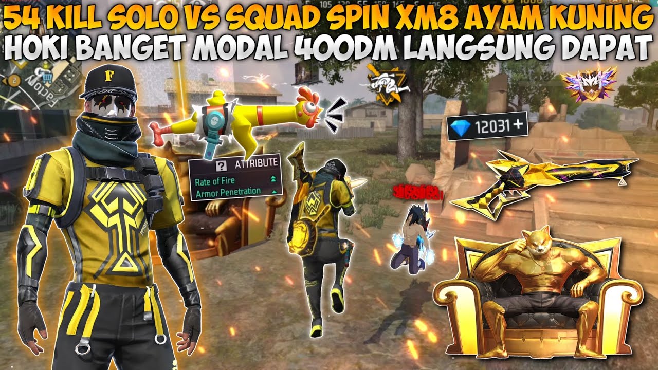 54 KILL SOLO VS SQUAD SPIN XM8 AYAM KUNING!! HOKI BANGET MODAL 400DM LANGSUNG DAPAT!!