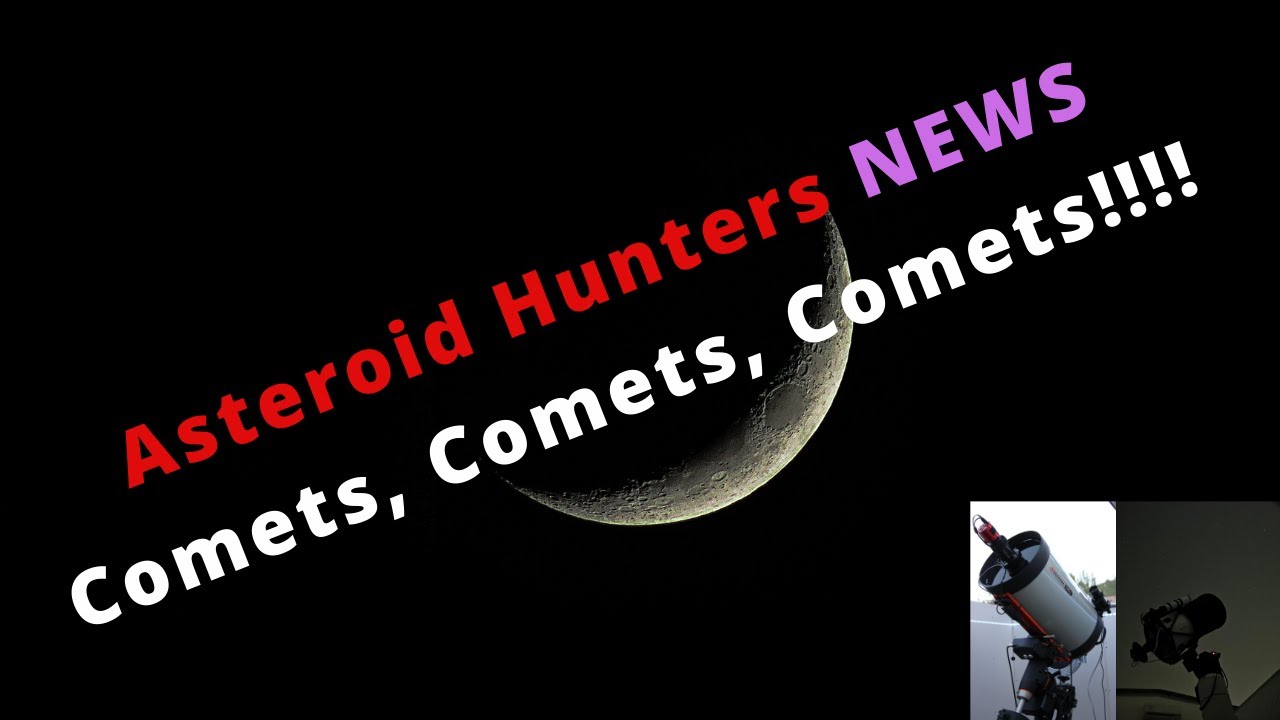 AH News! Comets Comets Comets!!!!