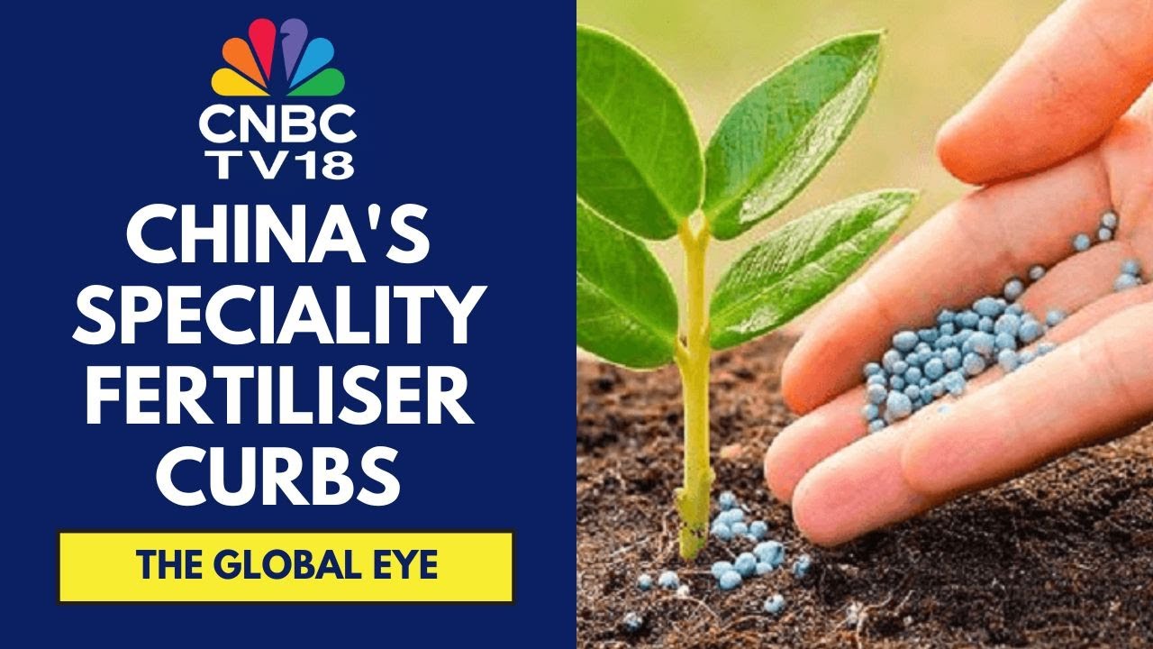 China Halts Speciality Fertiliser Shipments To India | The Global Eye