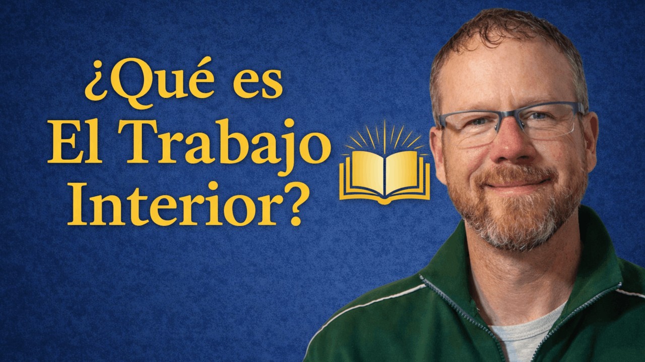 &iquest;Qu&eacute; es El Trabajo Interior?