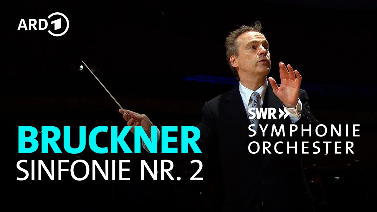Bruckner - Sinfonie Nr. 2 | Jonathan Nott | SWR Symphonieorchester