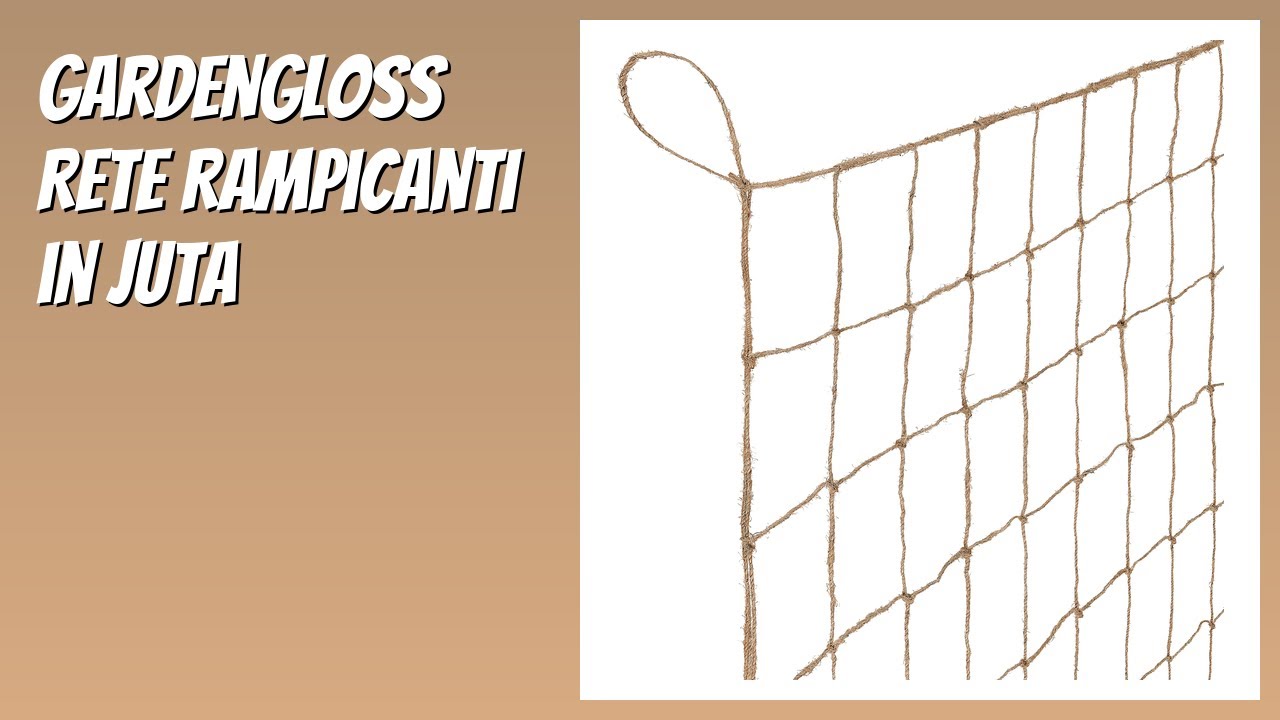 RECENSIONE (2026) : GardenGloss Rete Rampicanti in Juta. DETTAGLI
