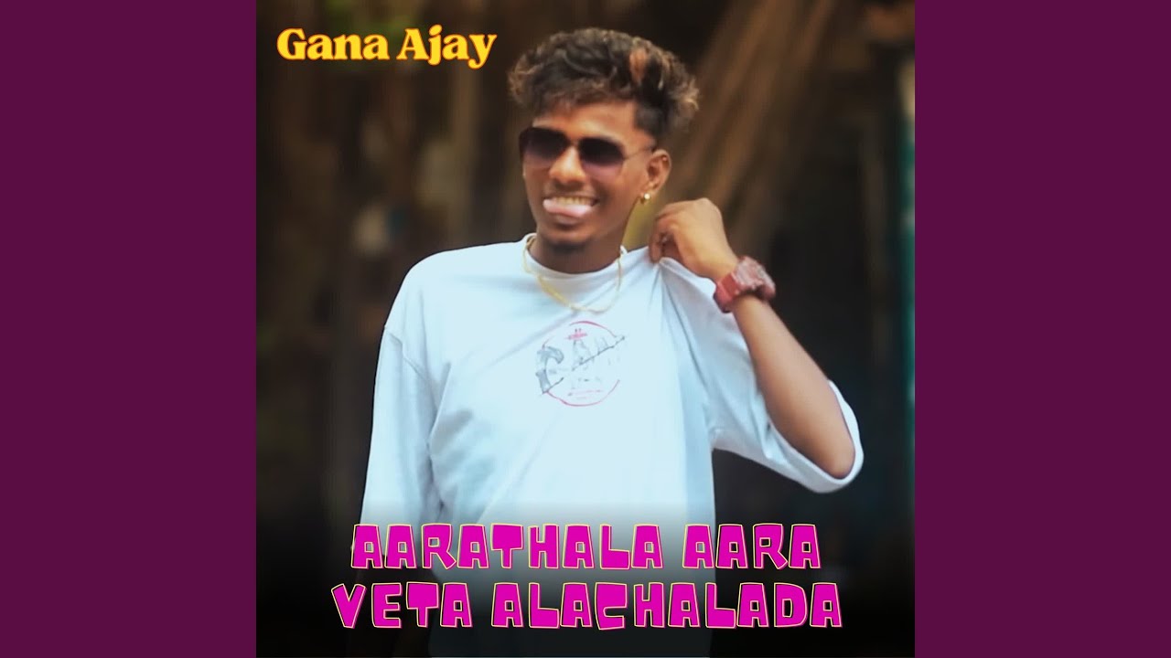 Aarathala Aara Veta Alachalada