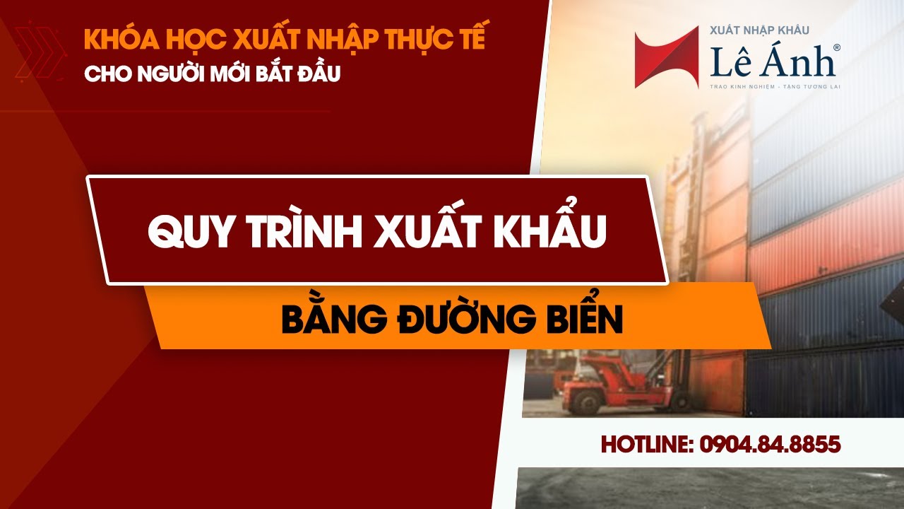 QUY TRÌNH XUẤT KHẨU HÀNG HÓA BẰNG ĐƯỜNG BIỂN