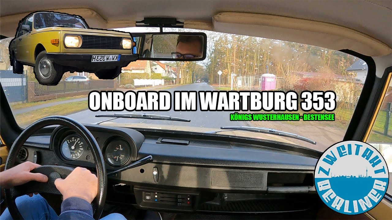 OnBoard im Wartburg 353: Kleine Runde von Königs Wusterhausen über Bestensee