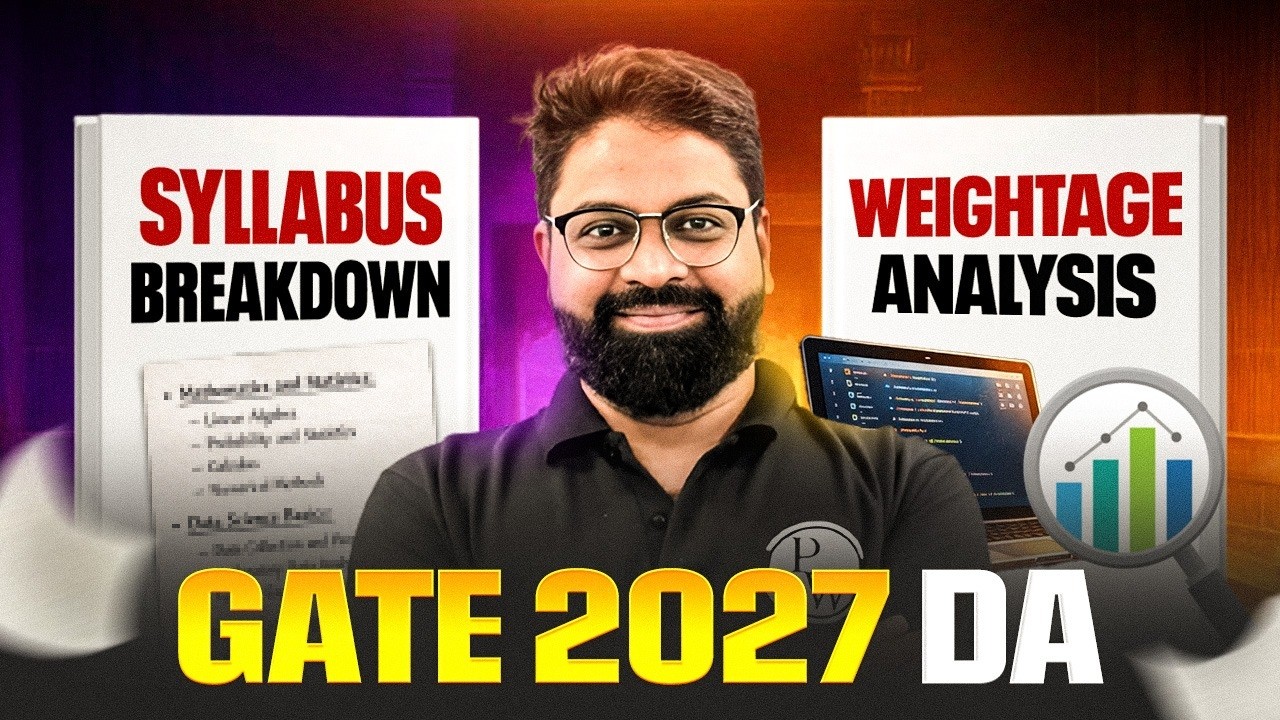 GATE 2027 DA Preparation | GATE DA Syllabus Breakdown & Subject-Wise Weightage Analysis