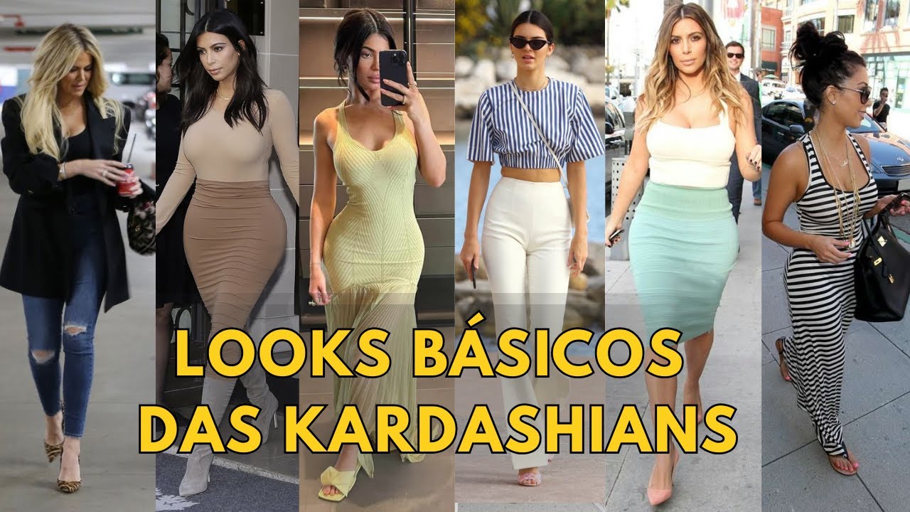 LOOKS BÁSICOS DAS KARDASHIANS PARA USAR NO DIA A DIA