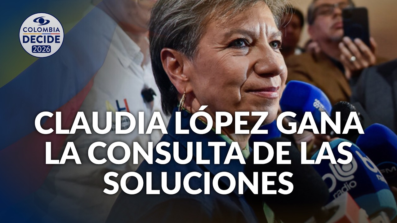 ATENCIÓN | Claudia López gana Consulta de las Soluciones y será candidata presidencial en Colombia