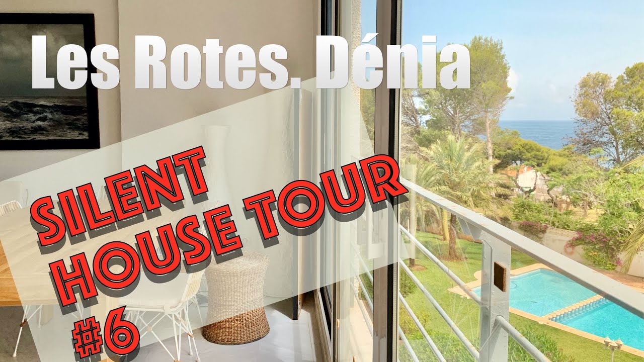 Silent House Tour 👣Ático con vistas al mar. Les Rotes. Denia.