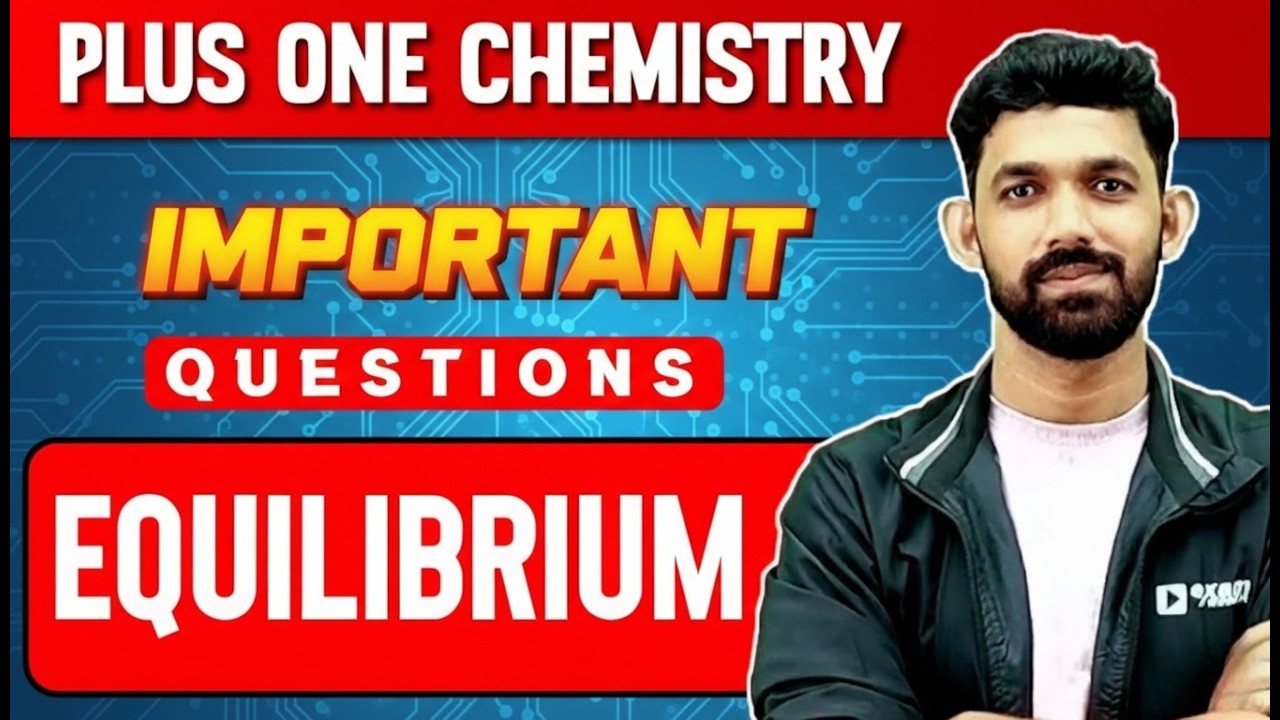 Plus One Chemistry | Equilibrium - Most Important 10 Questions | Exam Winner