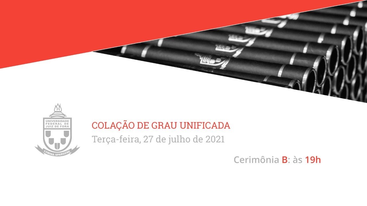 Colação de Grau | UFJF 27/07 Cerimônia B