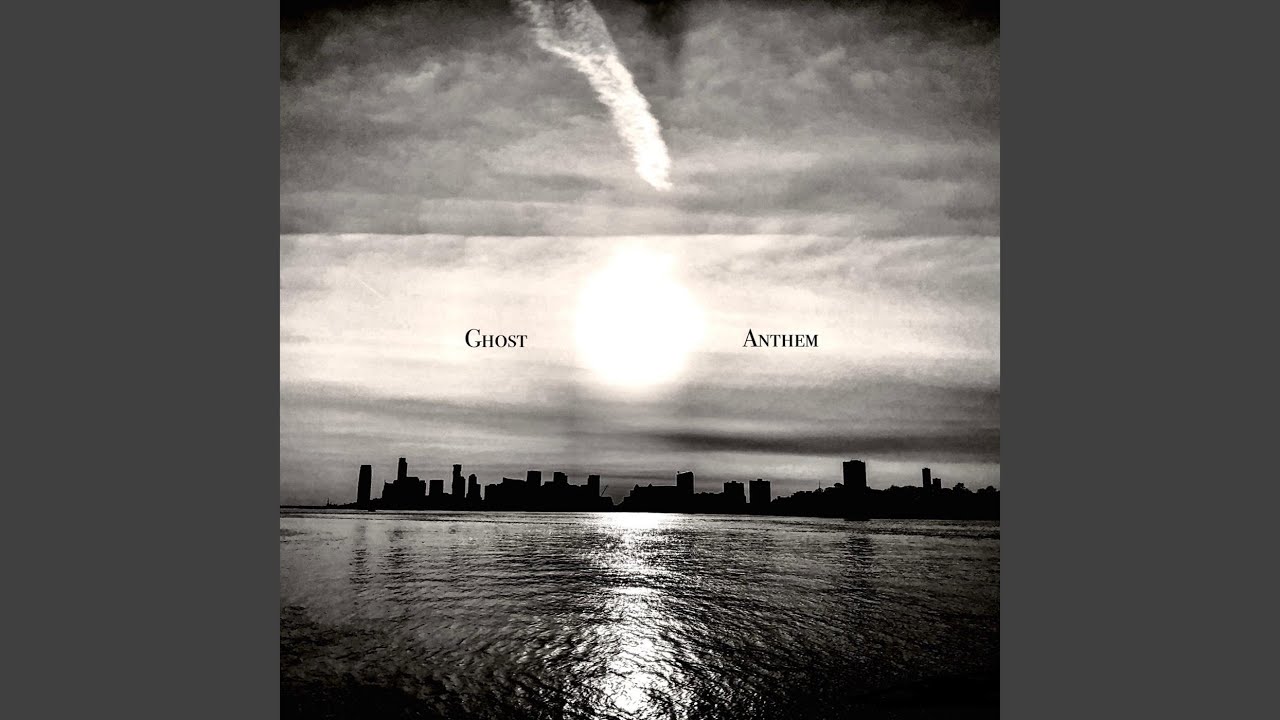 Ghost Anthem