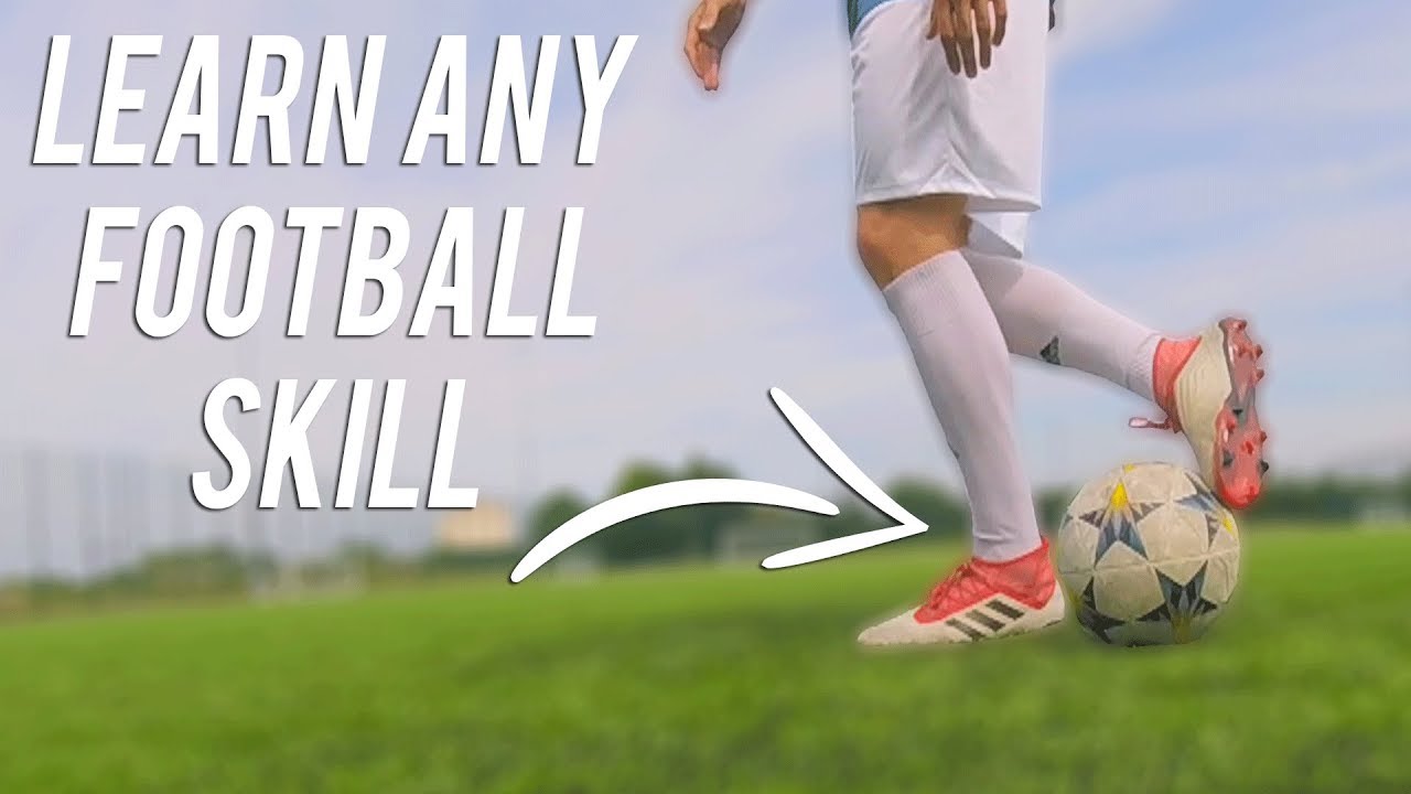YOU CAN LEARN ANY FOOTBALL SKILL USING THIS VIDEO!