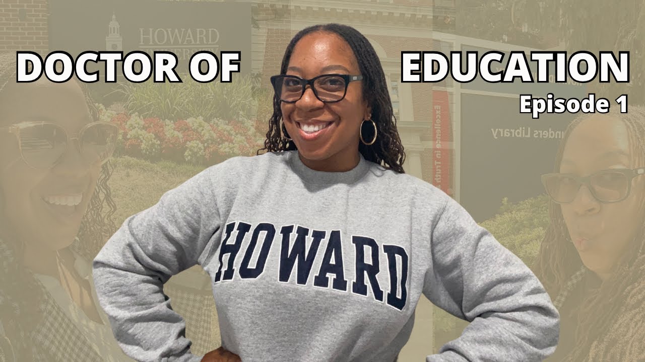 🎓 My Doctor of Education Journey at Howard University | The Ed.D. Series | Ep.1 