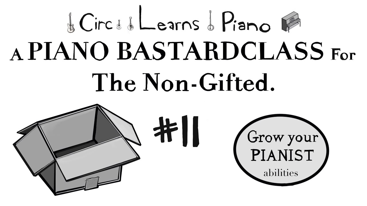 Circ Learns Piano 11: Mistakes Makes Greats