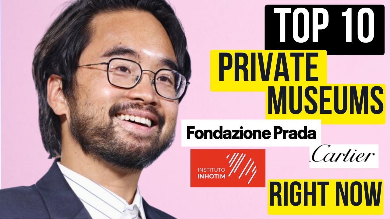 TOP 10 PRIVATE MUSEUMS IN THE WORLD