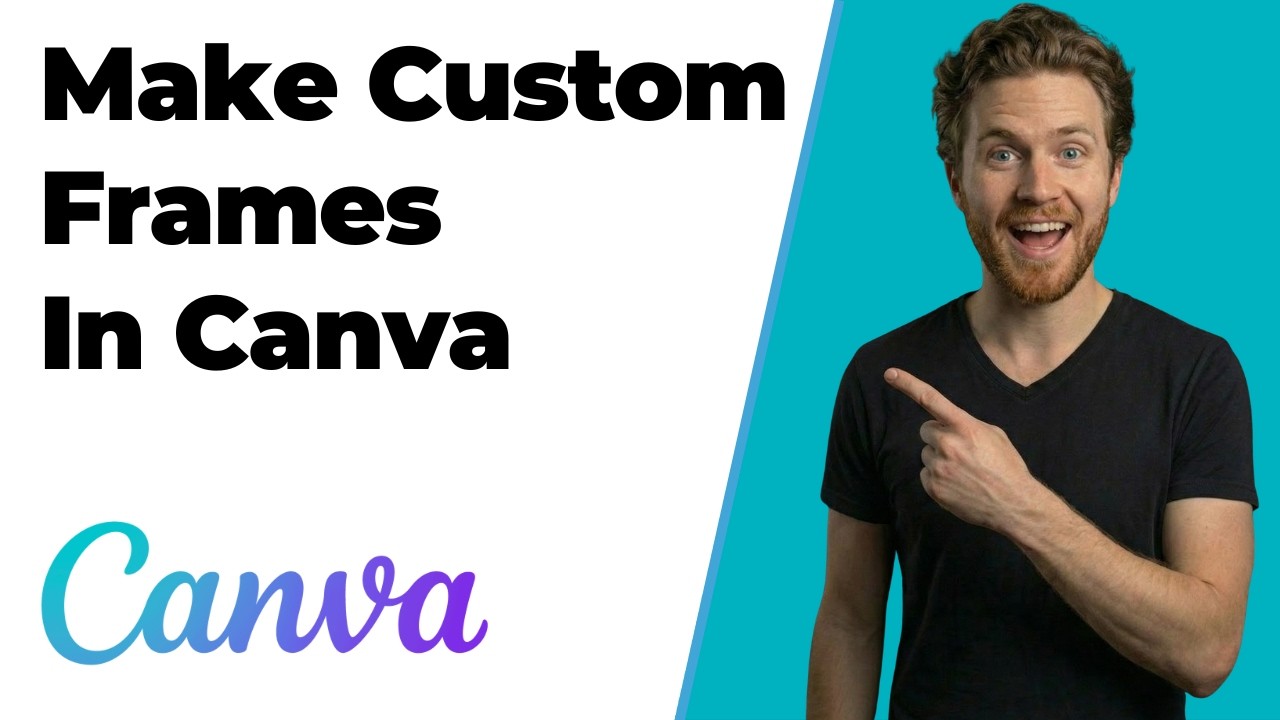 How To Make Custom Frames In Canva (2026 Easy Guide)